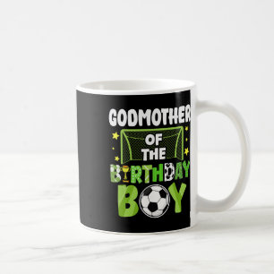 Soccer Godmother Birthday Boy Party Soccer Family  Coffee Mug