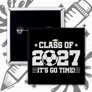 Soccer Graduation Go Time Senior Class of 2027 2 Inch Square Button