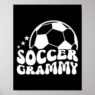 Soccer Grammy Groovy Grammy Of A Soccer Player Gra Poster
