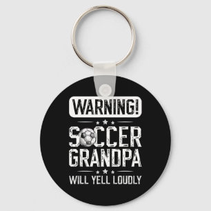 Soccer Grandpa Will Yell Loudly Soccer Player Gran Keychain