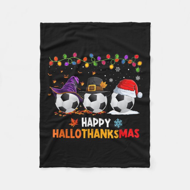 Soccer Halloween Thanksgiving Xmas Happy Hallothan Fleece Blanket (Front)