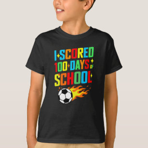 Soccer I Scored 100 Days Of School  T-Shirt