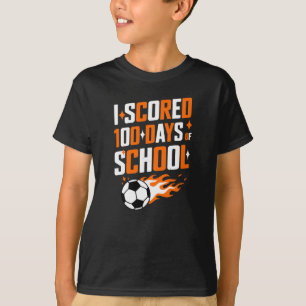 Soccer I Scored 100 Days Of School T-Shirt