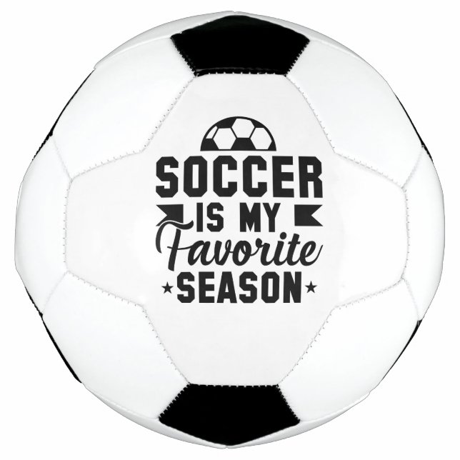 Soccer Is My Favourite Season Soccer Ball (Front)