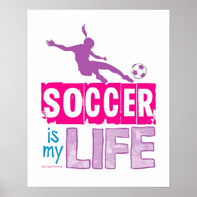 Soccer Is My Life Poster (Front)