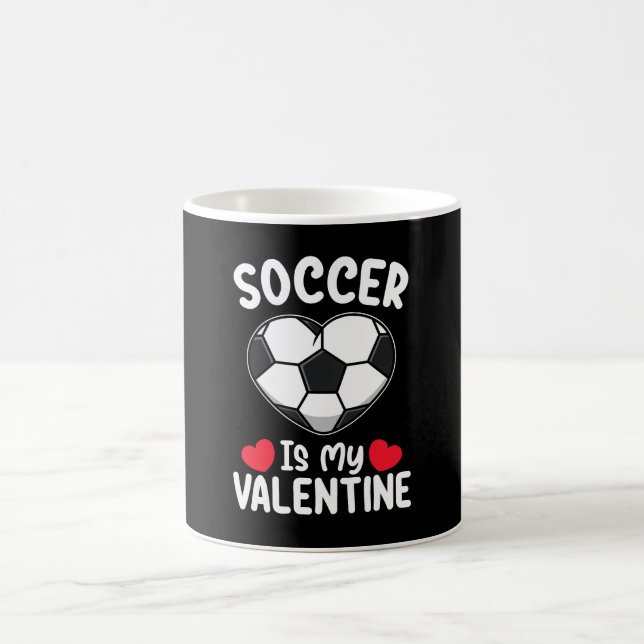 Soccer Is My Valentine Day Sports Coffee Mug (Center)