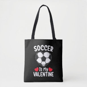 Soccer Is My Valentine Day Sports Tote Bag