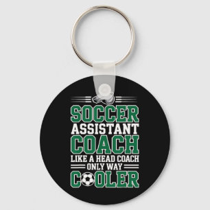Soccer Istant Coach Like A Head Coach Only Way Coo Keychain