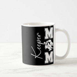 Soccer Keeper Mom Of A Soccer Goalkeeper Mom Coffee Mug