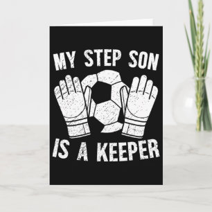 Soccer Keeper Step-dad Of A Soccer Goalie Stepdad Card
