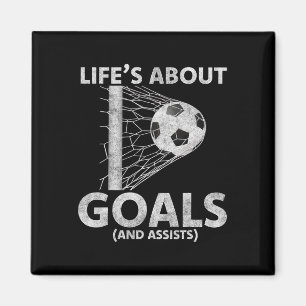Soccer Life's About Goals Soccer Lovers Player Foo Magnet