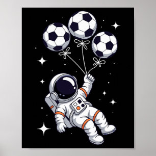 Soccer Ll Lloon Astronaut Floating Spaceman Space Poster