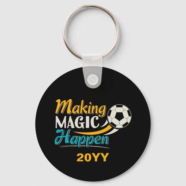Soccer Making Magic Happen Keychain (Front)