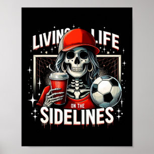 Soccer Mama Mom Life On The Sidelines Mommy Mother Poster
