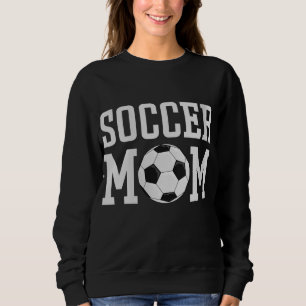 Soccer Mama - Soccer Mom Sweatshirt