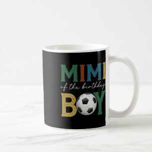 Soccer Mimi Of The Birthday Boy Family Matching Coffee Mug