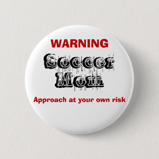 Soccer Mom, 2 Inch Round Button (Front)