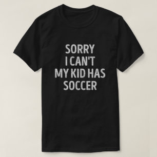 Soccer Mom Dad Funny Soccer Parent T-Shirt