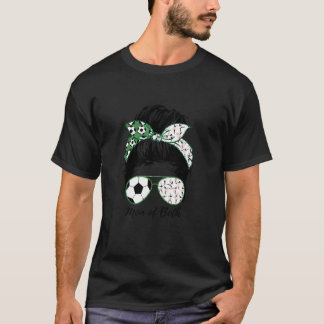 Soccer Mom Dance Mom of Both mom life messy bun Mo T-Shirt