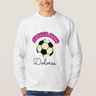 Soccer Mom Dolores Long Sleeve T-Shirt