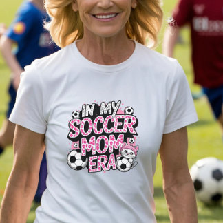 Soccer Mom Era T-Shirt