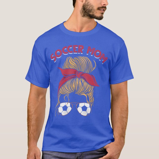 Soccer Mom Family Soccer Mother friends T-Shirt (Front)