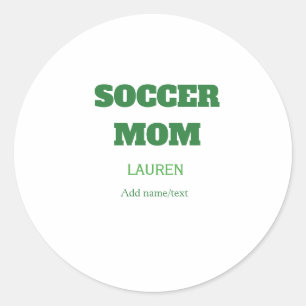 SOCCER MOM FOOTBALL MOTHERS DAY GIFTS GREEN SIMPLE CLASSIC ROUND STICKER