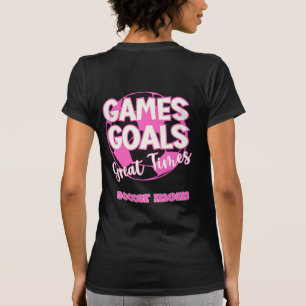 Soccer Mom Game Goals Great Times Funny T-Shirt