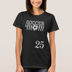 Soccer Mom Jersey Number 25 Favourite Player #25 T T-Shirt