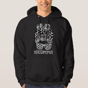 Soccer Mom Life Sport Mama Mommy Momma Mothers Da Hoodie