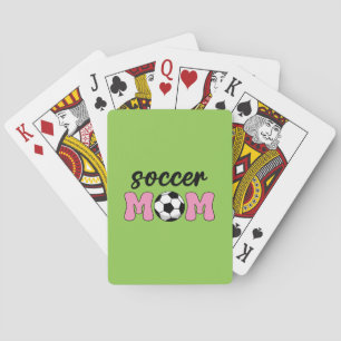 Soccer Mom Mother's Day Playing Cards