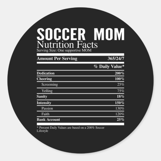 Soccer Mom Nutritional Facts Classic Round Sticker (Front)
