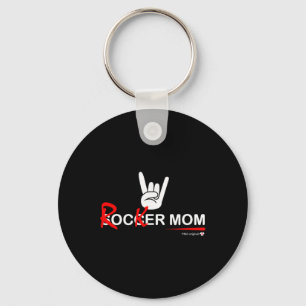 Soccer Mom Rocker Mom - Rock, Rebellious And Fun Keychain