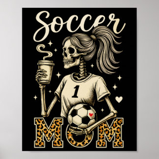 Soccer Mom Skeleton Coffee Leopard Style Vintage H Poster