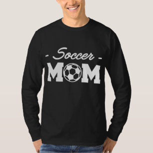 Soccer Mom Soccer-Player Coach T-Shirt