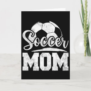 Soccer Mom Soccer Player Game Day Mother's Day Card
