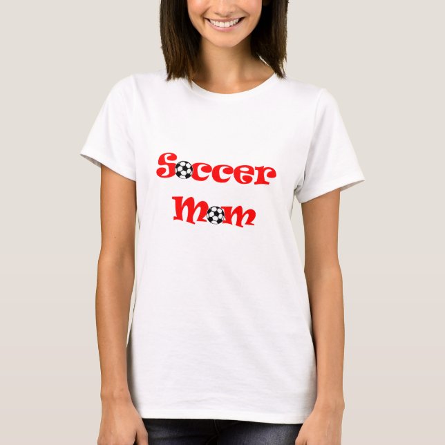 Soccer Mom T-Shirt (Front)