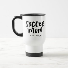 Soccer mom trendy black type personalized travel mug