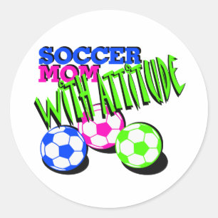 Soccer Mom with Attitude Classic Round Sticker