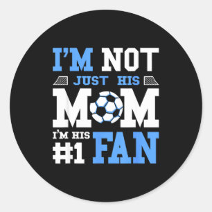 Soccer Mother Number 1 Fan Soccer Mom T Shirt Classic Round Sticker