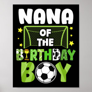 Soccer Nana Birthday Boy Party Soccer Family Match Poster
