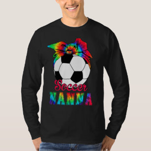 Soccer Nanna Tie Dye Soccer Mother's Day T-Shirt