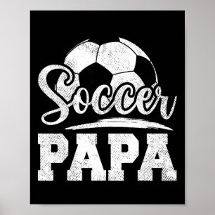 Soccer Papa Soccer Player Game Day Father's Day Poster