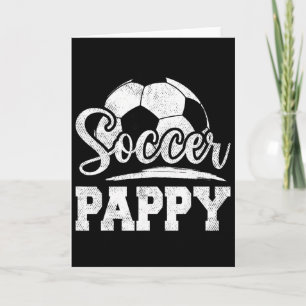Soccer Pappy Soccer Player Game Day Father's Day  Card