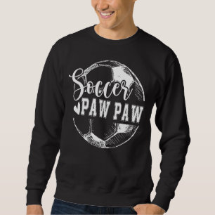 Soccer Paw Paw Sport Birthday Father's Day Sweatshirt