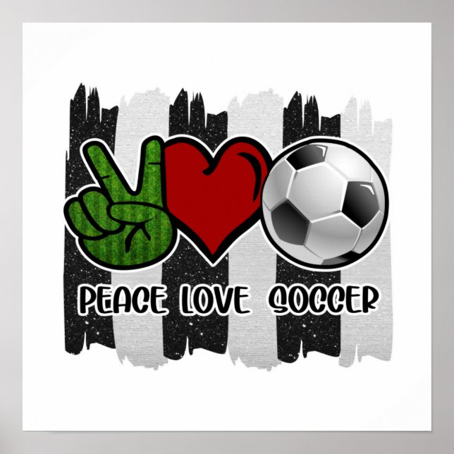 Soccer Peace and Love Poster (Front)