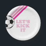 Soccer Pink Stripes Let's Kick It Birthday Paper Plate<br><div class="desc">Let's Kick It! Soccer Birthday plates with pink stripes and soccer ball.</div>