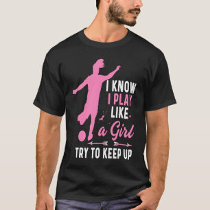 Soccer Player For Girl Goalkeeper Kick Sister Mot T-Shirt
