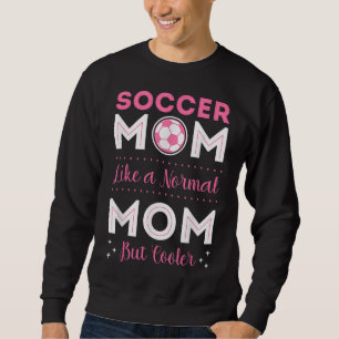 Soccer Player Mom Goalie Team Goalkeeper Game Moth Sweatshirt