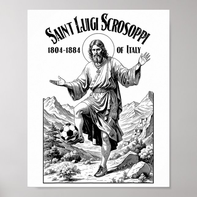 Soccer Player Patron Saint Luigi Scrosoppi Funny F Poster (Front)